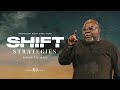 Shift Strategies - Bishop T.D. Jakes