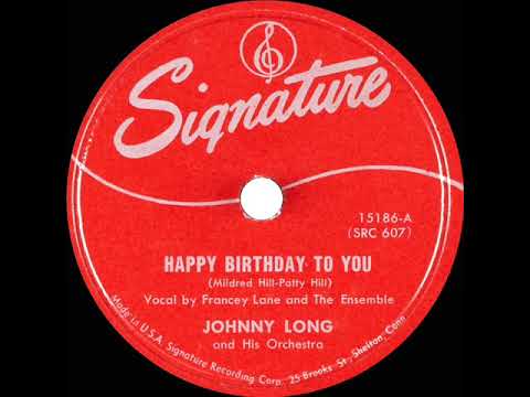 1947 Johnny Long - Happy Birthday To You (Francey Lane & Ensemble, vocal)
