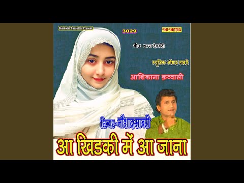 Aa Khidki Me Aa Jana