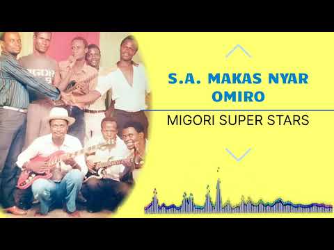 MIGORI SUPER STARS  - S A MAKAS NYAR OMIRO PT2