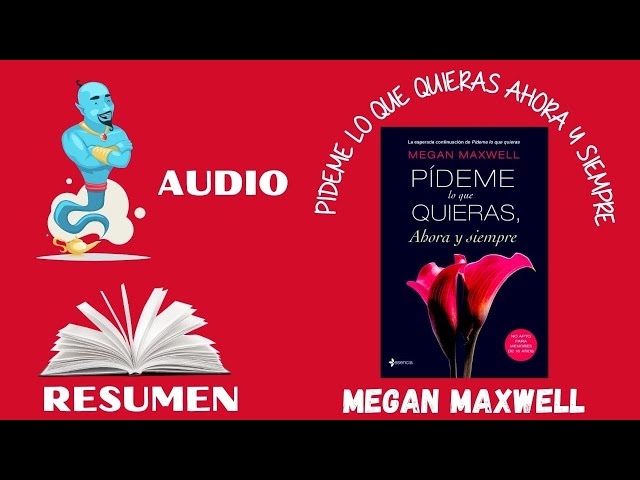 Vídeo relacionado con Pídeme lo que quieras, ahora y siempre: Serie Pídeme lo que quieras 2 (Biblioteca Megan Maxwell)