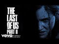 Gustavo Santaolalla Allowed To Be Happy The Last Of Us Part II Original Soundtrack