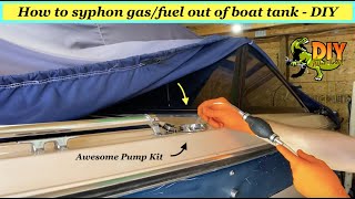 How to syphon gas/fuel out of boat tank - DIY pump kit