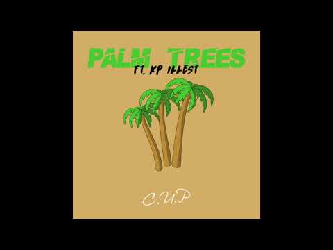 Cool Under Pressure - Palm Trees (ft. KP Illest)