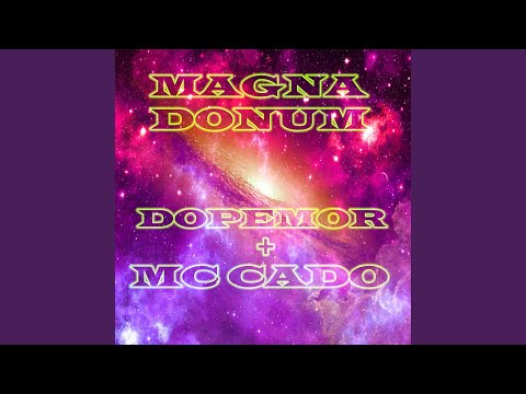 Magna Donum (feat. Mc Cado)