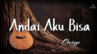 Download lagu Chrisye - Andai Aku Bisa || Lirik lagu mp3 Download lagu Chrisye - Andai Aku Bisa || Lirik lagu mp3