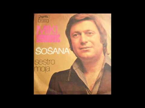 Miki Sibinovic - Sestro moja - ( Audio 1977 )