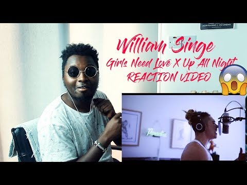 Girls Need Love X Up All Night - (Summer Walker X William Singe Cover)