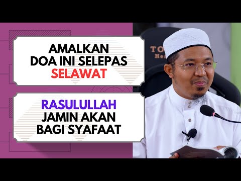 Jaminan Syafaat Nabi Kepada Pembaca Doa Ini  | Ustaz Mohd Khairul Abdan Baharuddin