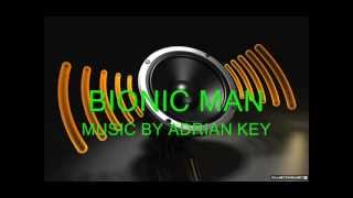 MEGA DanceTrance songs for 2012-Bionic Man- By Adrian Key