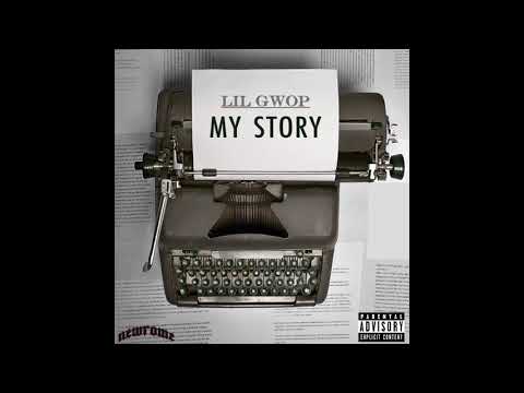 Lil Gwop - My Story (Official Audio)