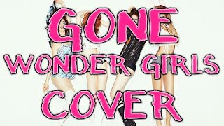 (English Cover) Wonder Girls (원더걸스) - GONE (없어) | UMNIA (Request)