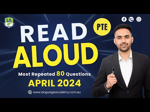 PTE Speaking Read Aloud | April 2024 Exam Predictions | Language Academy PTE NAATI IELTS Experts