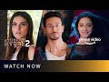 Watch Now Student Of The Year 2 Tiger Shroff Ananya Pandey Tara Sutaria Amazon Prime Video