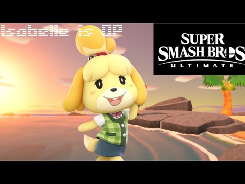 Isabelle is Op! | Super Smash Bros Ultimate Montage
