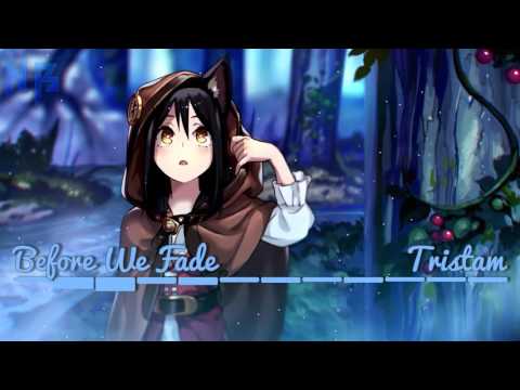 [Nightcore] - Before We fade