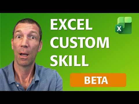 Excel Custom Skills: How They Work Excel Custom Skills: How They Work