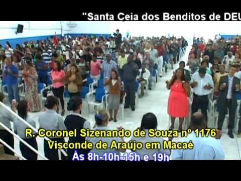 Santa Ceia dos Benditos de DEUS Domingo em Macaé