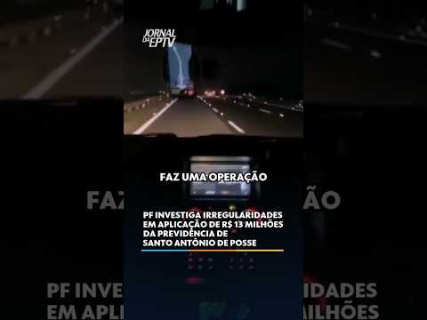 PF investiga irregularidades em aplicação de R$ 13 milhões da previdência de Santo Antônio de Posse