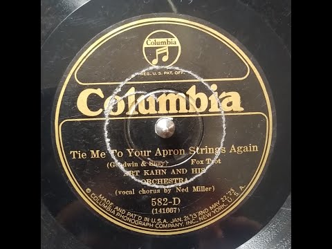 ART KAHN AND HIS ORCHESTRA – TIE ME TO YOUR APREON STRINGS AGAIN – Columbia 582-D