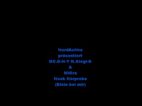 MC.D-N-Y ft.Gigie.G & MiGra (bleib bei mir) Hook Hörprobe
