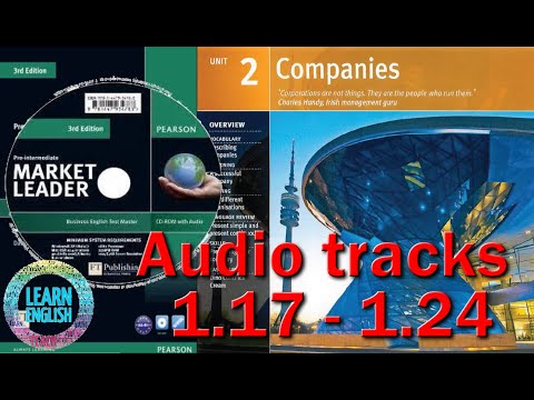Market leader pre-intermediate 3rd ed - Unit 2: Companies- Audio tracks 1.17 - 1.24
