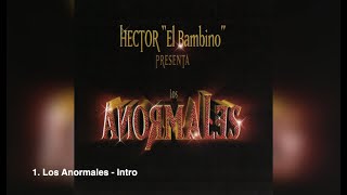 1. Los Anormales (Intro)