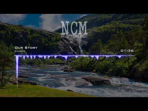 Killabyte - Our Story [No Copyright Music]