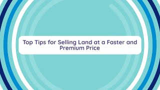 How to Sell Land faster and at a premium price