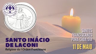 [11/05 | Beato Inácio de Lacóni | Franciscanos Conventuais]