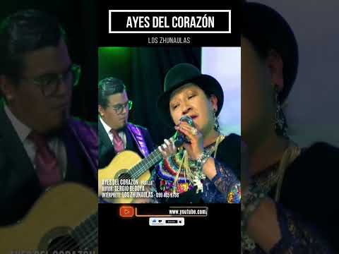 AYES DEL CORAZÓN- PASILLO - LOS ZHUNAULAS #esto_es_ecuador #musica #ecuador #pasillo