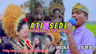 Download lagu Lagu sasak tersedih Versi ALBA 05 || ATE SEDE || Versi GHAZALIE || Ada Apa dengan lagu ini  mp3