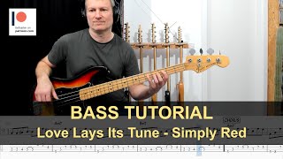 Love Lays Its Tune - Simply Red | Bass Tutorial (Sheet + TABs)