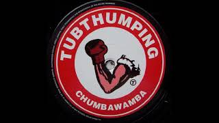 Chumbawamba - Tubthumping (single edit) (1997)