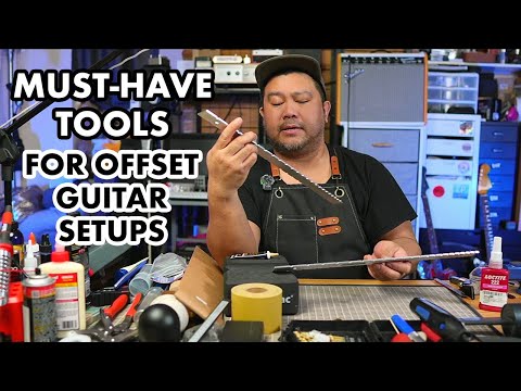 MUST-HAVE TOOLS FOR OFFSET GUITAR SETUPS