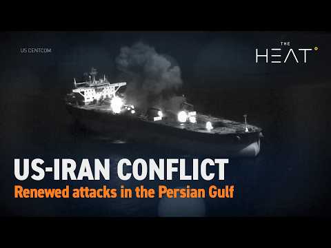 The Heat: US-Iran Conflict | Renewed attacks