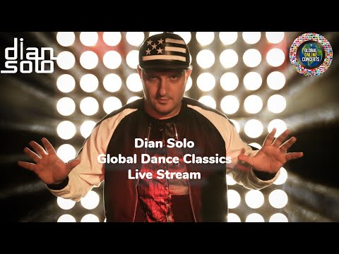 Global Dance Classics - mixed by DJ Dian Solo (Live Stream)