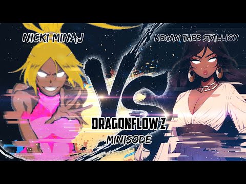 Nicki Minaj vs Megan Thee Stallion Dragonflow Z Minisode