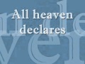 All Heaven Declares.wmv