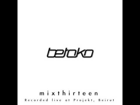 Betoko - MixThirteen (Recorded Live At Projekt, Beirut)FREE DOWNLOAD