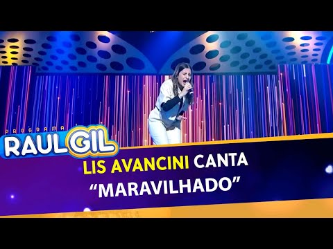 Lis Avancini canta "Maravilhado" | Programa Raul Gil