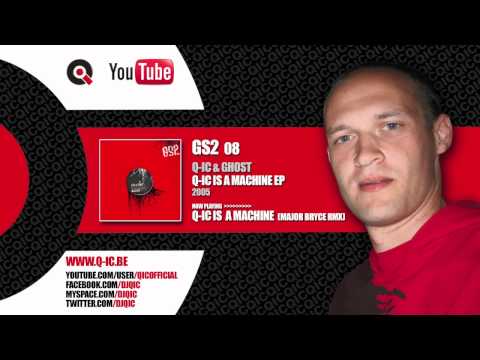 Q-ic & Ghost - Q-ic is a machine (Major Bryce rmx)