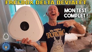 Freebox DELTA DEVIALET : mon TEST (+ interviews DEVIALET et Free !)