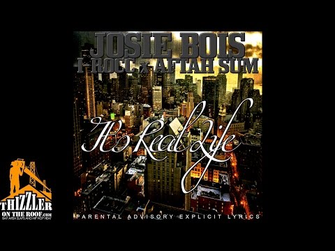 Josie Bois ft. I-Rocc & Aftah Sum - Its Real Life [Thizzler.com]