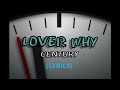 CENTURY - Lover Why (lyrics)