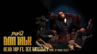 Don Q - Head Tap feat. Tee Grizzley [Official Audio]