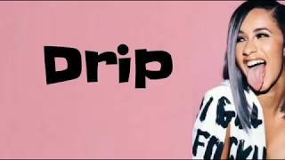 Cardi B - Drip feat. Migos (Lyrics)