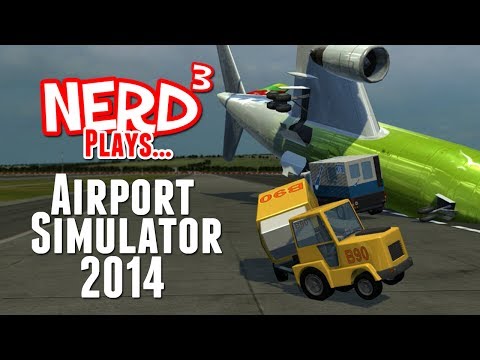 Nerd³ Plays... Airport Simulator 2014