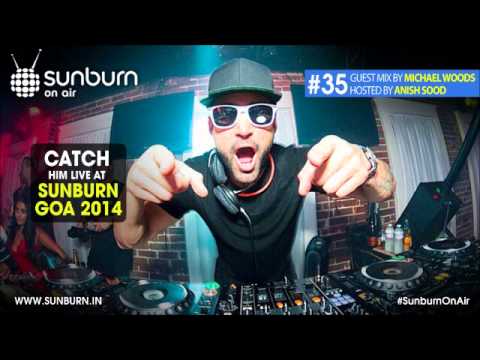 Sunburn On Air #35 (Interview & Guest Mix by Michael Woods)