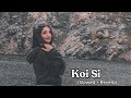 Koi Si Afsana Khan Slowed And Reverb